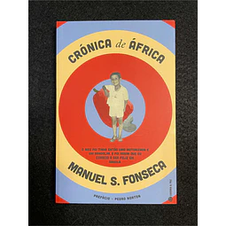 Manuel S. Fonseca - Crónica de África