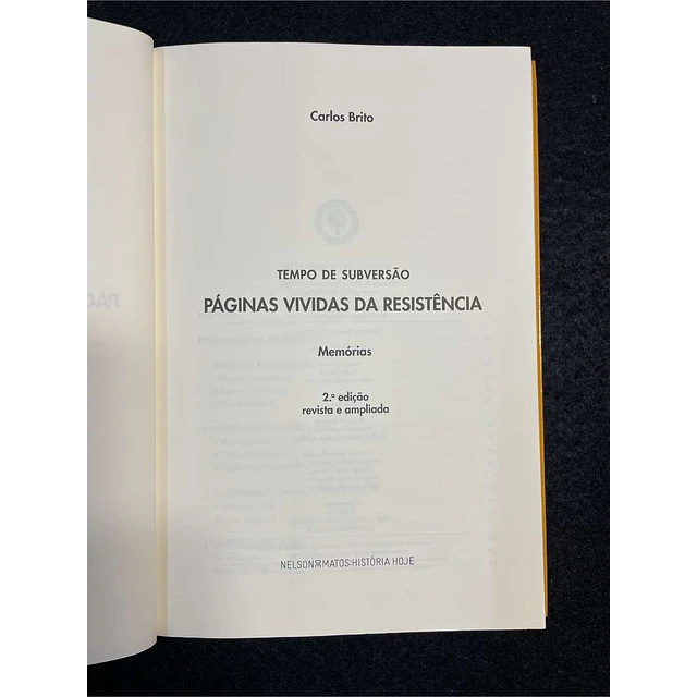 Carlos Brito - Tempo de subversão: Páginas vividas da resistência