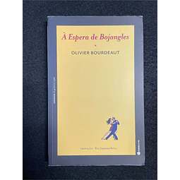 Olivier Bourdeaut - À espera de Bojangles