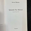 Javier Marías - Quando fui mortal