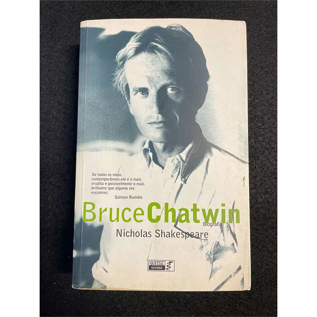 Bruce Chatwin - Nicholas Shakespeare