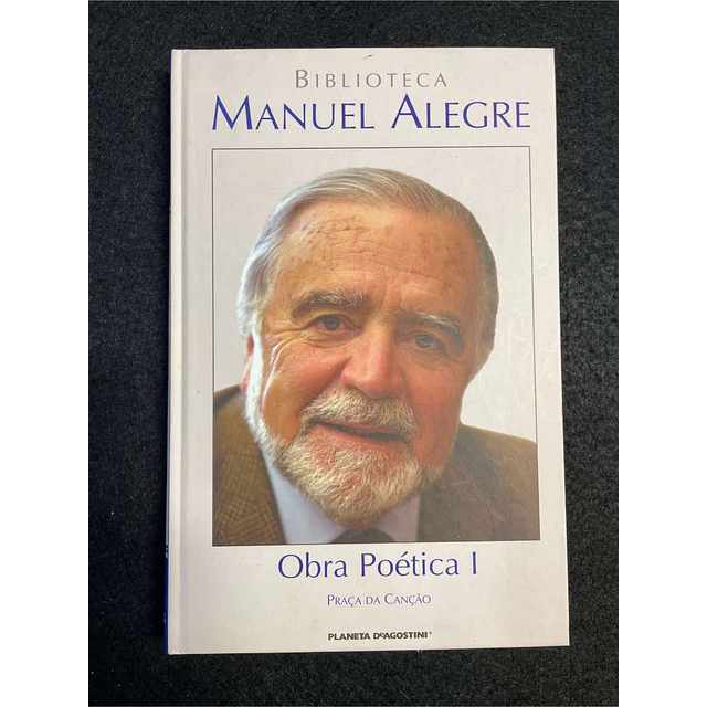 Manuel Alegre - Obra poética I
