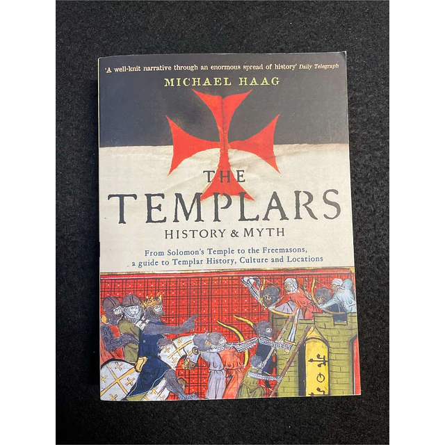 Michael Haag - The templars: History & myth