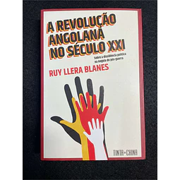 Ruy Llera Blanes - A revolução angolana no século XXI
