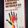 Ruy Llera Blanes - A revolução angolana no século XXI