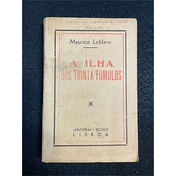 Maurice Leblanc - A ilha dos trinta tumulos. LIVRO DE BOLSO