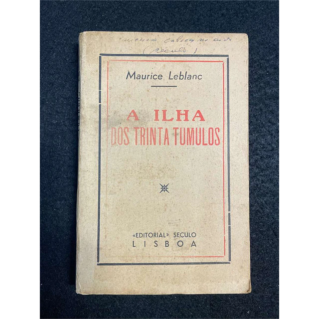 Maurice Leblanc - A ilha dos trinta tumulos. LIVRO DE BOLSO