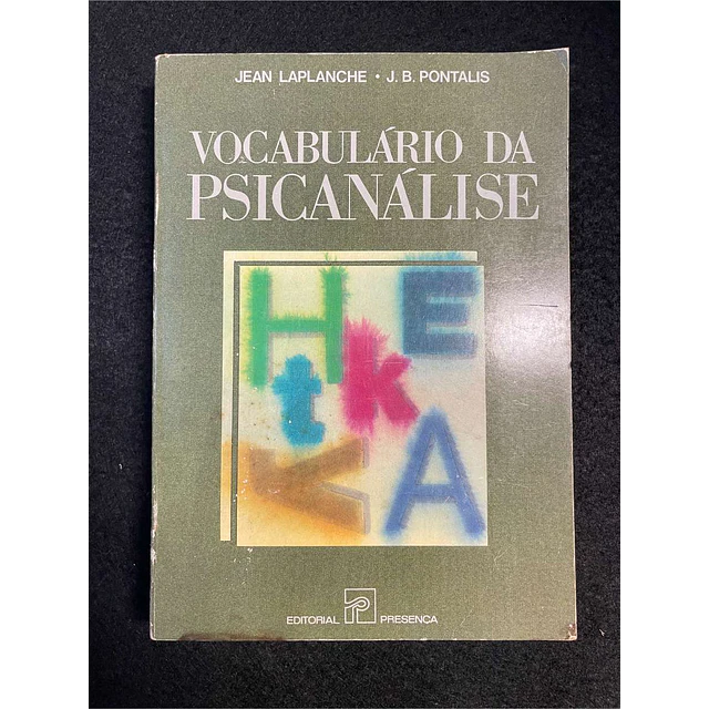 Jean Laplanche, J. B. Pontalis - Vocabulário da psicanálise