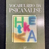 Jean Laplanche, J. B. Pontalis - Vocabulário da psicanálise