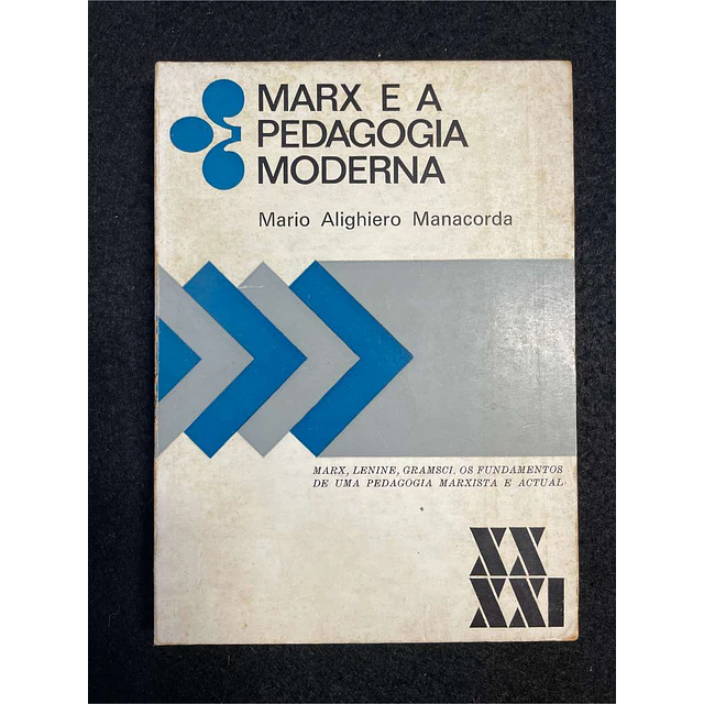 Mario Manacorda - Marx e a pedagogia moderna