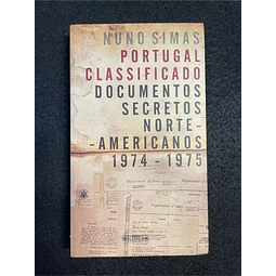 Nunos Simas - Portugal classificado: Documentos secretos norte-americanos 1974-1975