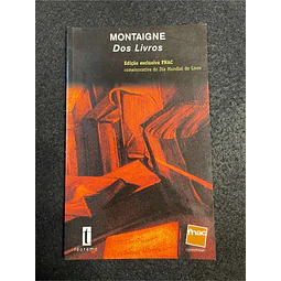 Montaigne - Dos Livros