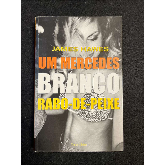 James Hawes - Um mercedes branco rabo-de-peixe