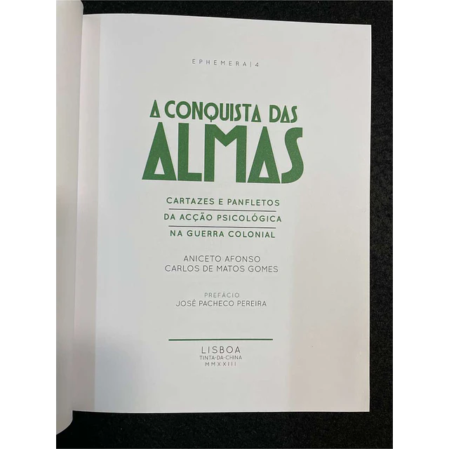 Aniceto Afonso, Carlos de Matos Gomes - A conquista das almas. Nº 4