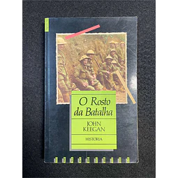 John Keegan - O rosto da batalha 