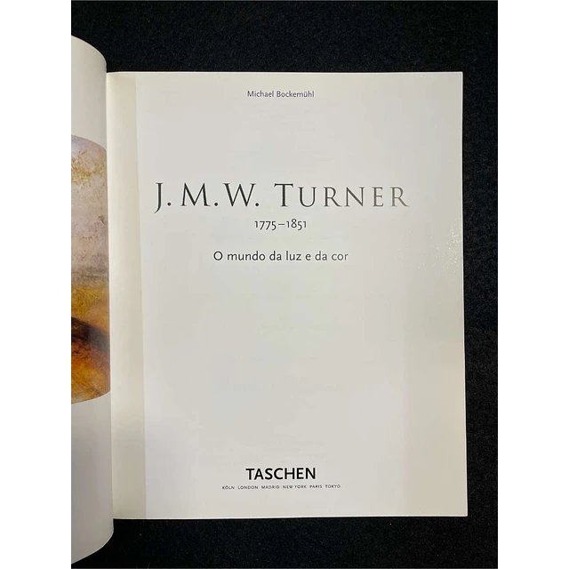 Michael Bockemuhl - Turner: O mundo da luz e da cor 1775-1851