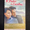 Zibia Gasparetto - O poder da escolha