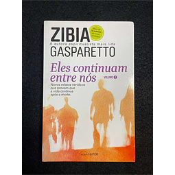 Zibia Gasparetto - Eles continuam entre nós. Volume 2