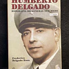 Frederico Delgado Rosa - Humberto Delgado. Biografia do General sem medo 