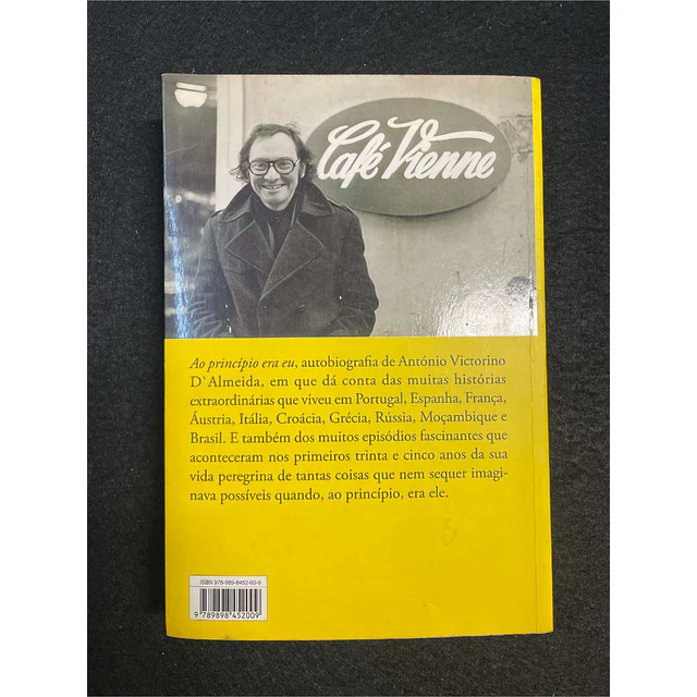 António Victorino D' Almeida - Ao princípio era eu: Autobiografia