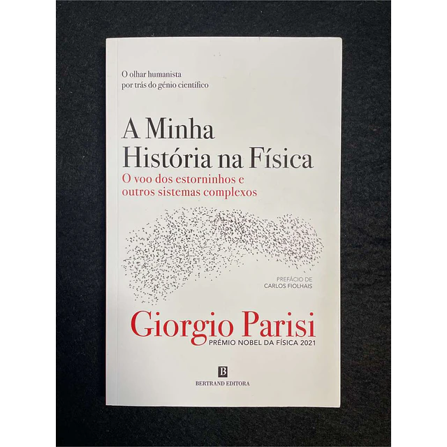 Giorgio Parisi - A minha história na física: O voo dos estorninhos e outros sistemas complexos