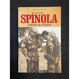 Manuel Catarino, Miriam Assor - Biografia Spínola: Senhor da guerra