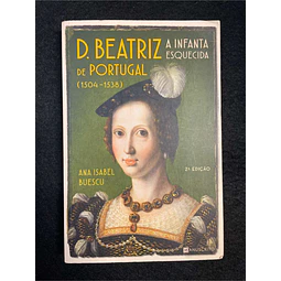 Ana Isabel Buescu - D. Beatriz de Portugal: A infanta esquecida: 1504/1538