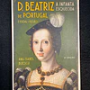 Ana Isabel Buescu - D. Beatriz de Portugal: A infanta esquecida: 1504/1538