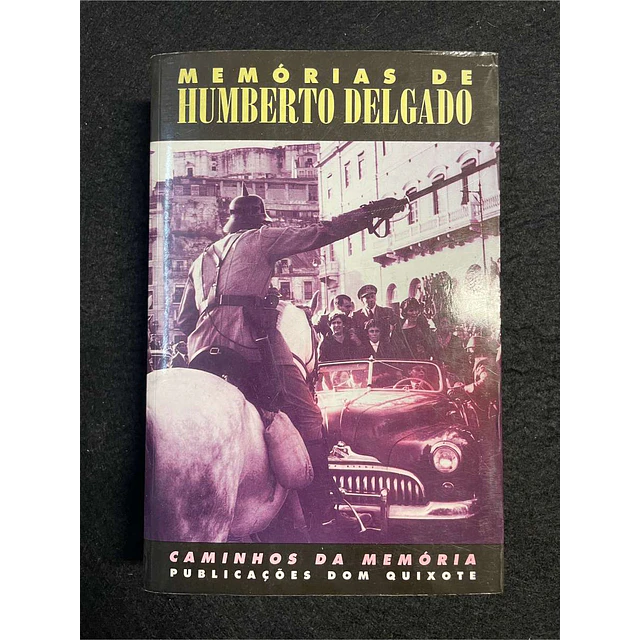 Iva Delgado, António de Figueiredo - Memórias de Humberto Delgado