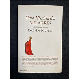Joachim Bouflet - Uma história dos milagres