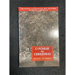 Anton Tchekov - O pomar das cerejeiras