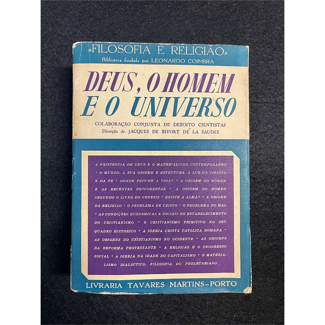 Jacques de Bivort De La Saudée - Deus, o homem e o universo 