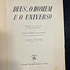 Jacques de Bivort De La Saudée - Deus, o homem e o universo 
