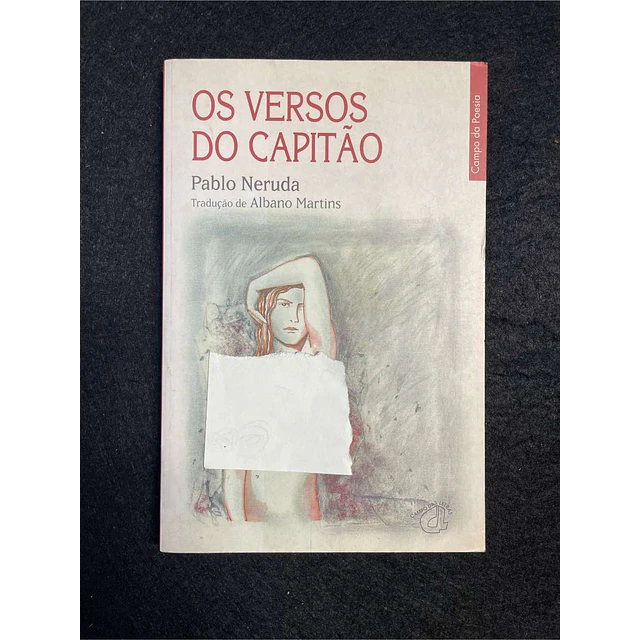 Pablo Neruda - Os versos do capitão