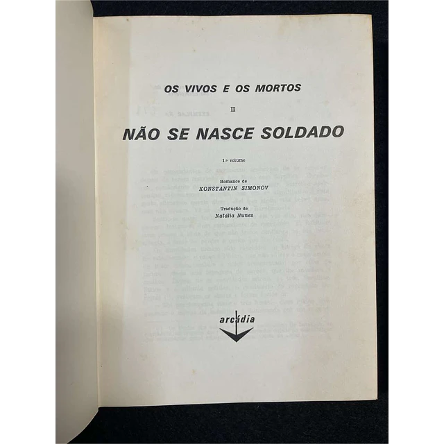 Konstantin Simonov - Não se nasce soldado. 2 volumes