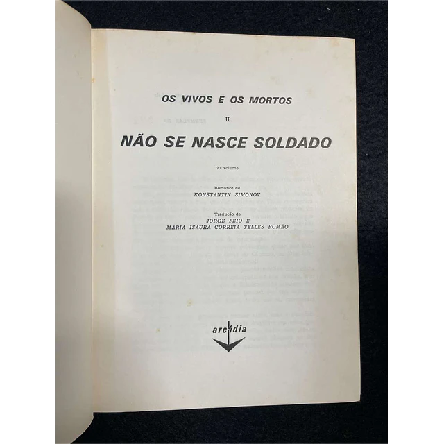 Konstantin Simonov - Não se nasce soldado. 2 volumes