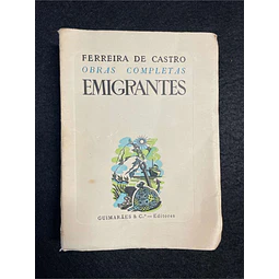 Ferreira de Castro - Emigrantes