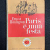 Ernest Hemingway - Paris é uma festa