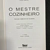 Laura Santos - O Mestre da Cozinha: Cozinha Tradicional Portuguesa, Cozinha Francesa, Doçaria, Gelados