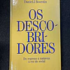 Daniel J. Boorstin - Os descobridores: Do regresso à natureza à era do social 