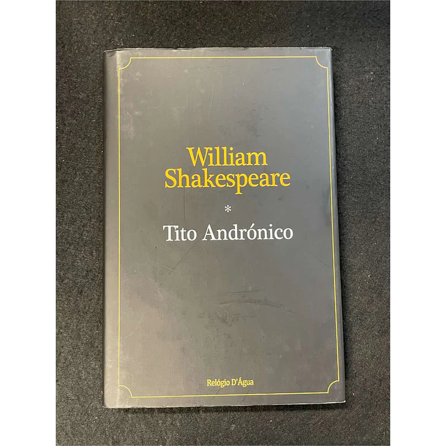 William Shakespeare - Tito Andrónico