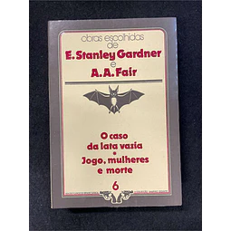 E. Stanley Gardner, A. A Fair - O caso da lata vazia/ Jogo, mulheres e morte. Nº 6
