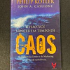 Philip Kotler, John A. Caslione - Chaotics: Vencer em tempo de caos