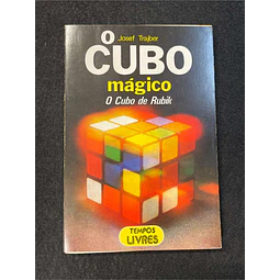Josef Trajber - O cubo mágico: O cubo de Rubik