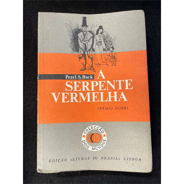 Pearl S. Buck - A serpente vermelha