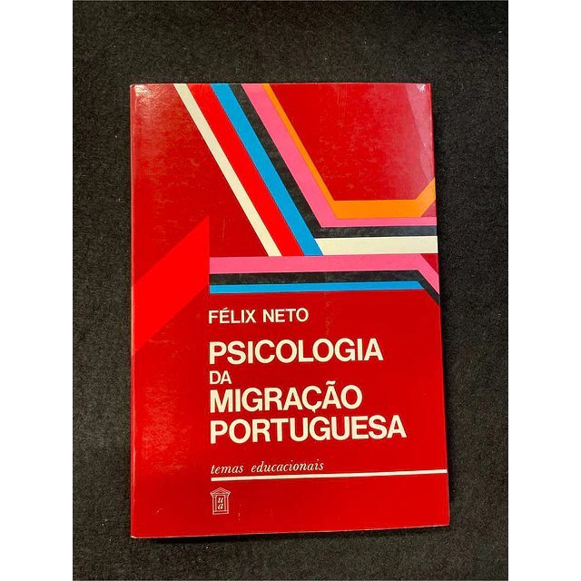 Félix Neto - Psicologia da migração portuguesa