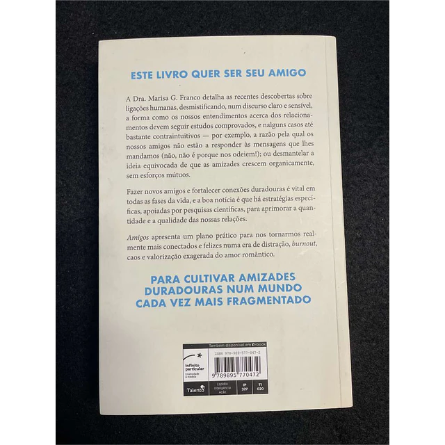 Dra. Marisa G. Franco - Amigos: Redescobrir o poder transformador da amizade e das boas conversas