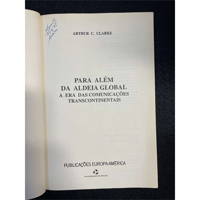 Arthur C. Clarke - Para além da aldeia global