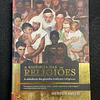 Huston Smith - A essência das religiões: A sabedoria das grandes tradições religiosas