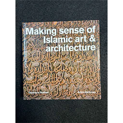 Adam Barkman - Making sense of islamic art & architecture